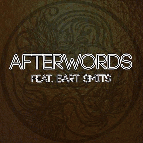 The Gathering : Afterwords (ft. Bart Smits)
